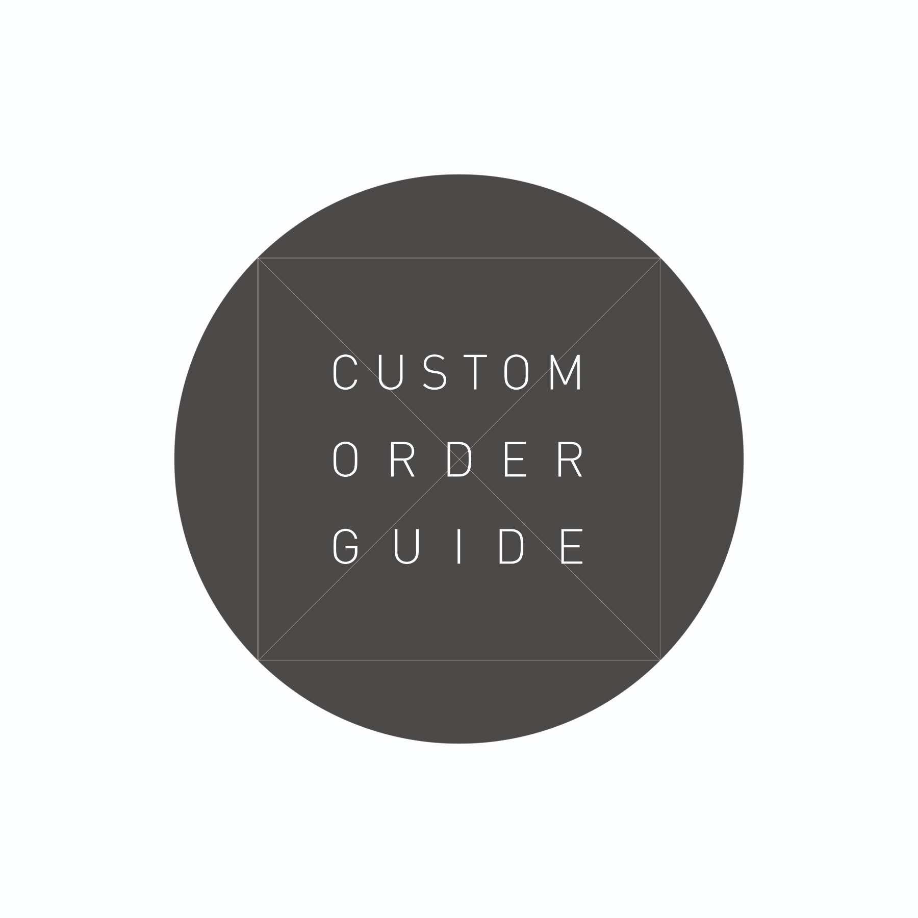 Custom Order Guide